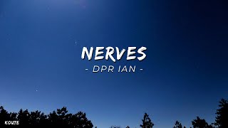 DPR IAN - Nerves // Lyrics