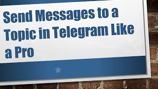 Send Messages to a Topic in Telegram Like a Pro screenshot 4