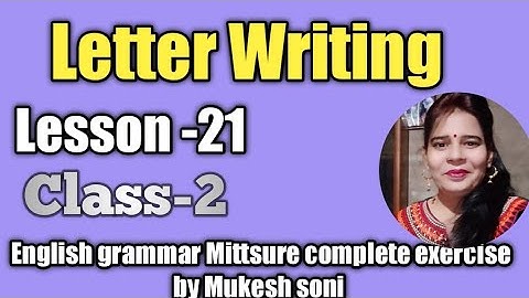 Class-2,Lesson-21,Letter Writing, English grammar Mittsure Complete exercise by Mukesh soni