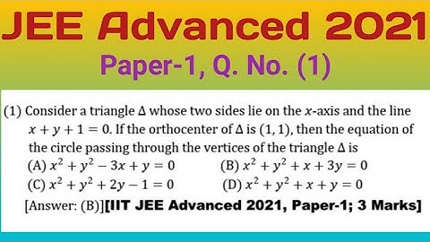 iit jee advanced 2021 question paper with solution, math, paper-1, Q. No. (1), chapter circle