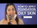 How To Apply Foundation On Oily Skin  (Hindi) | Tips To Apply Foundation On Oily Skin | Be Beautiful