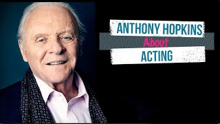 December 31  Anthony Hopkins about his acting philosophy.