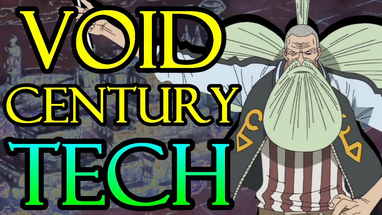 Void Century Technology! – One Piece Discussion | Tekking101