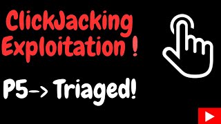 Clickjacking Triaged! || P5/Informative To Triaged! ||Real-Time Exploitation|| #bugbounty #hacking