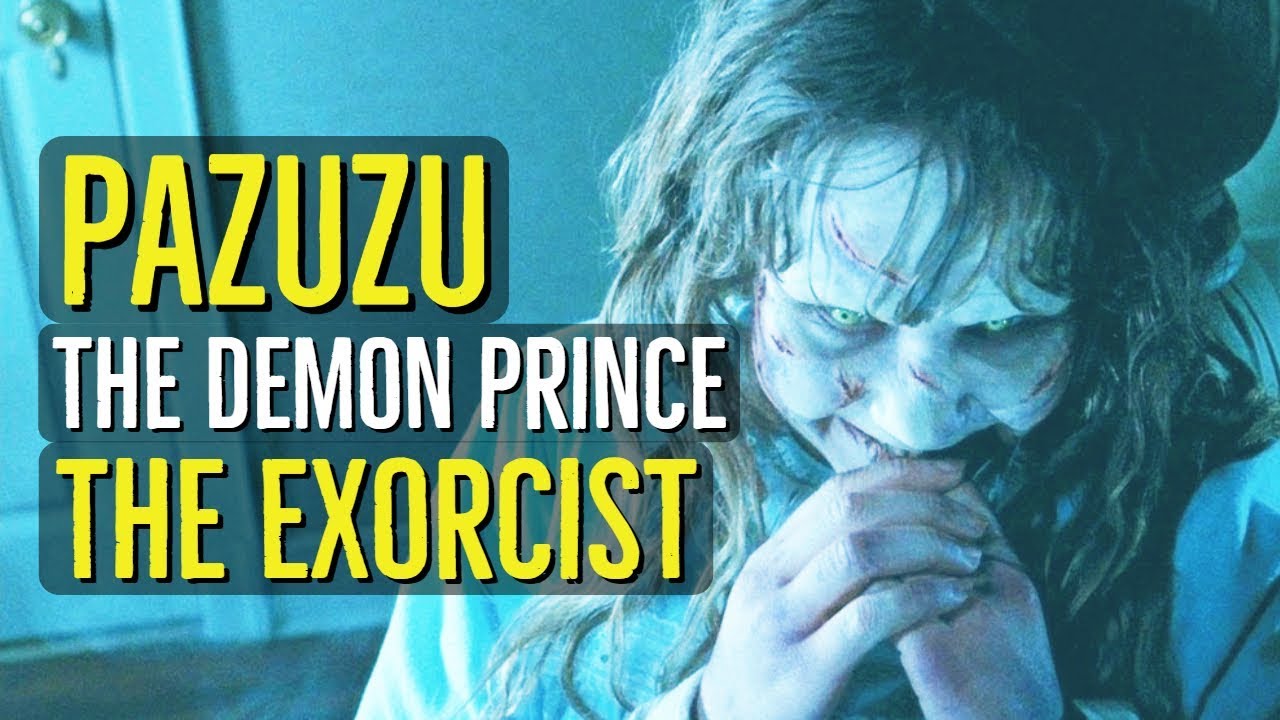 Ty Pazuzu The Demon Prince The Exorcist Explained K Views Year | My XXX ...