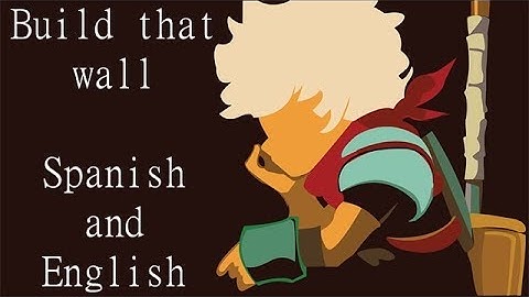 Bastion - Build that wall Lyrics (English and spanish}