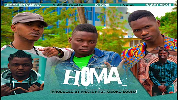 JIMMY  MNYAMPAA X VIUMBE WAZITO X K-TONE X T-VOICE  - HOMA