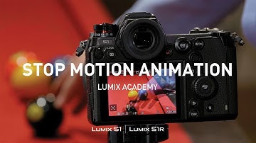 LUMIX S1, S1R Tutorial 21: Stop Motion Animation
