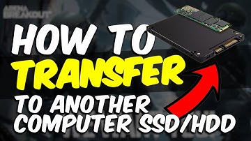 How to Transfer Arena Breakout Infinite to another Computer SSD/HDD