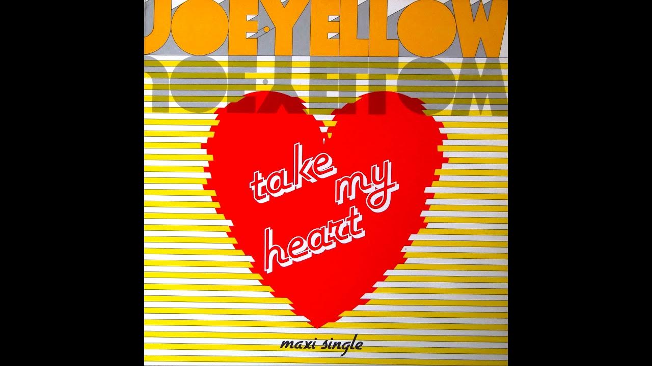 Take my heard. Джо Йеллоу. Take my Heart. Открытка take my Heart. Joe Yellow фото.