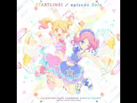 Aikatsu Stars! スタートライン! Start Line