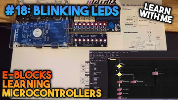 Blinking LEDs - Learning Microcontrollers with EBlocks & Flowcode #18