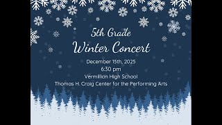 5th Grade Winter Concert 12/15  @ 6:30 pm