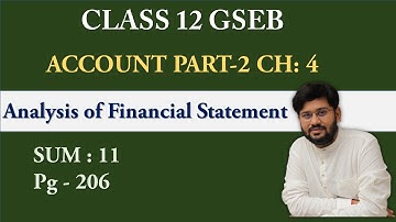 | sum 11 |  analysis of financial statement | ch4 gseb | Gujarat board std12 | class12 |