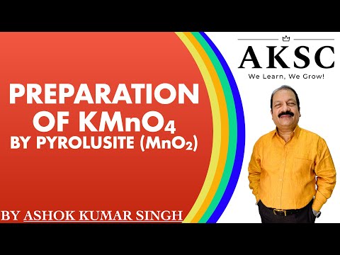 52. पोटेशियम परमैंगनेट की तैयारी - KMnO4 पाइरोलुसाइट द्वारा - MnO2 | एकेएससी | रसायन विज्ञान | एनईईटी, जेईई