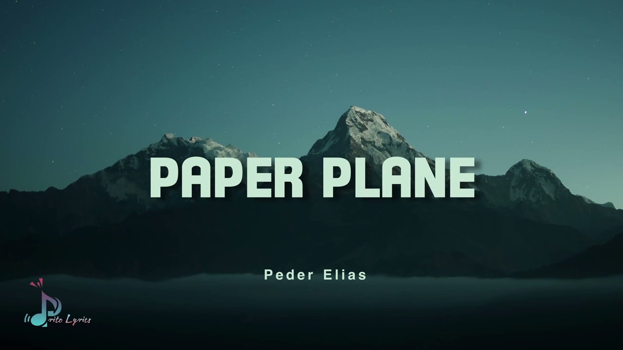Watch Paper Plane - Peder Elias (Lyrics) on YouTube Watch Paper Plane - Peder Elias (Lyrics) on YouTube