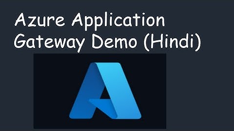 Azure App Gateway Demo in Hindi