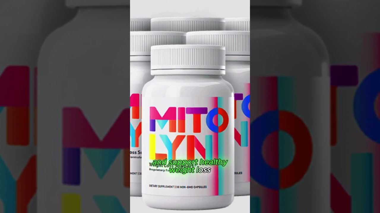 MITOLYN: Healthy Mitochondria, Ideal Weight!