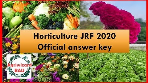 Horticulture JRF 2020 l Question paper and provisional answer key l