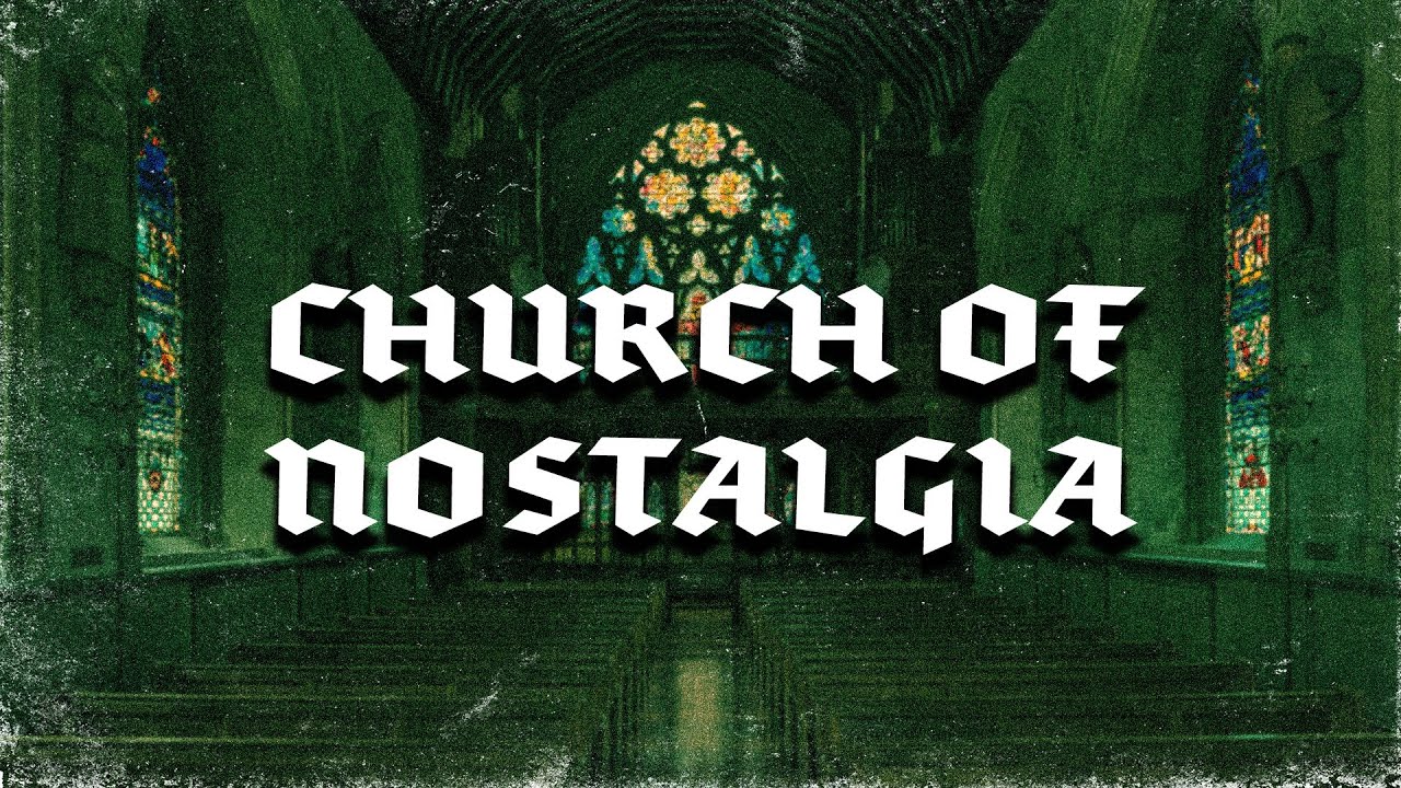 Church of Nostalgia