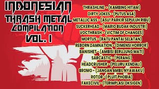 Indonesian Thrash Metal Compilation Vol.1 (Kumpulan Lagu Thrash Metal Indonesia)