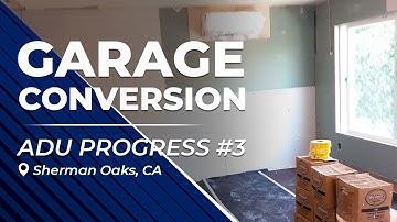 Garage Conversion Progress in Sherman Oaks [Part 3]