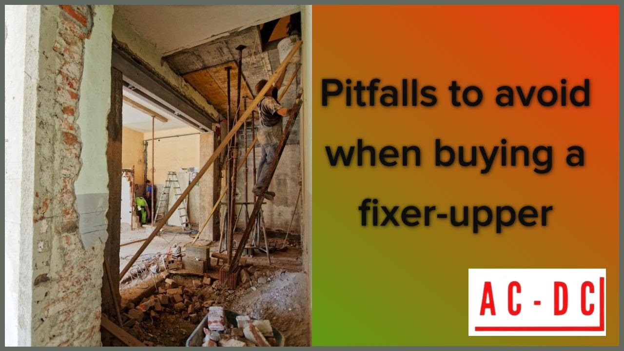 Pitfalls to avoid when buying a fixer-upper