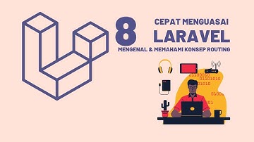 Pengenalan dan memahami konsep routing laravel