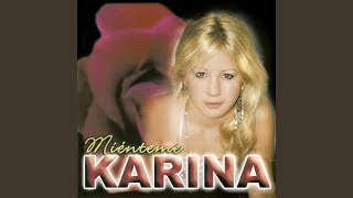 Video thumbnail of "Karina - Porque Será"