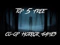 TOP 5 FREE CO-OP HORROR GAMES! (STEAM) - YouTube