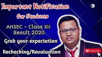Notification for Rechecking/Revaluation of Papers || AHSEC- Class XII- Result 2020|| Harjyoti Kalita