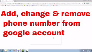 How to add, change & remove or delete phone number from google account BDNL RAKIB