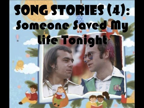 Song Stories (4): Someone Saved My Life Tonight - YouTube