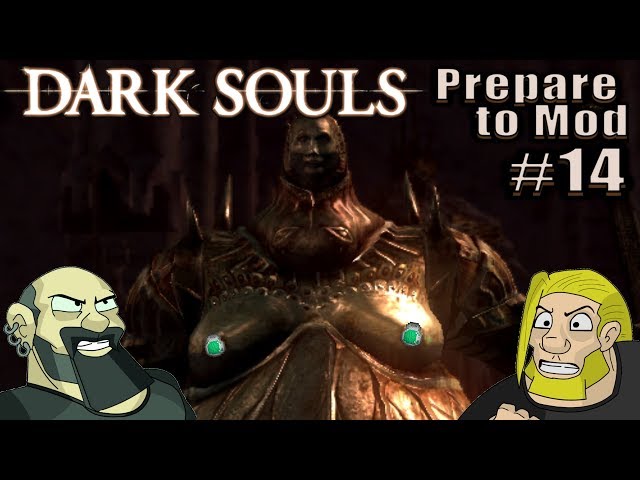 Tricky Dicky ; Prepare to Mod - Dark Souls #14