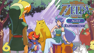Oracle of Ages Randomizer | Just Kidding, Apparently | Part 6