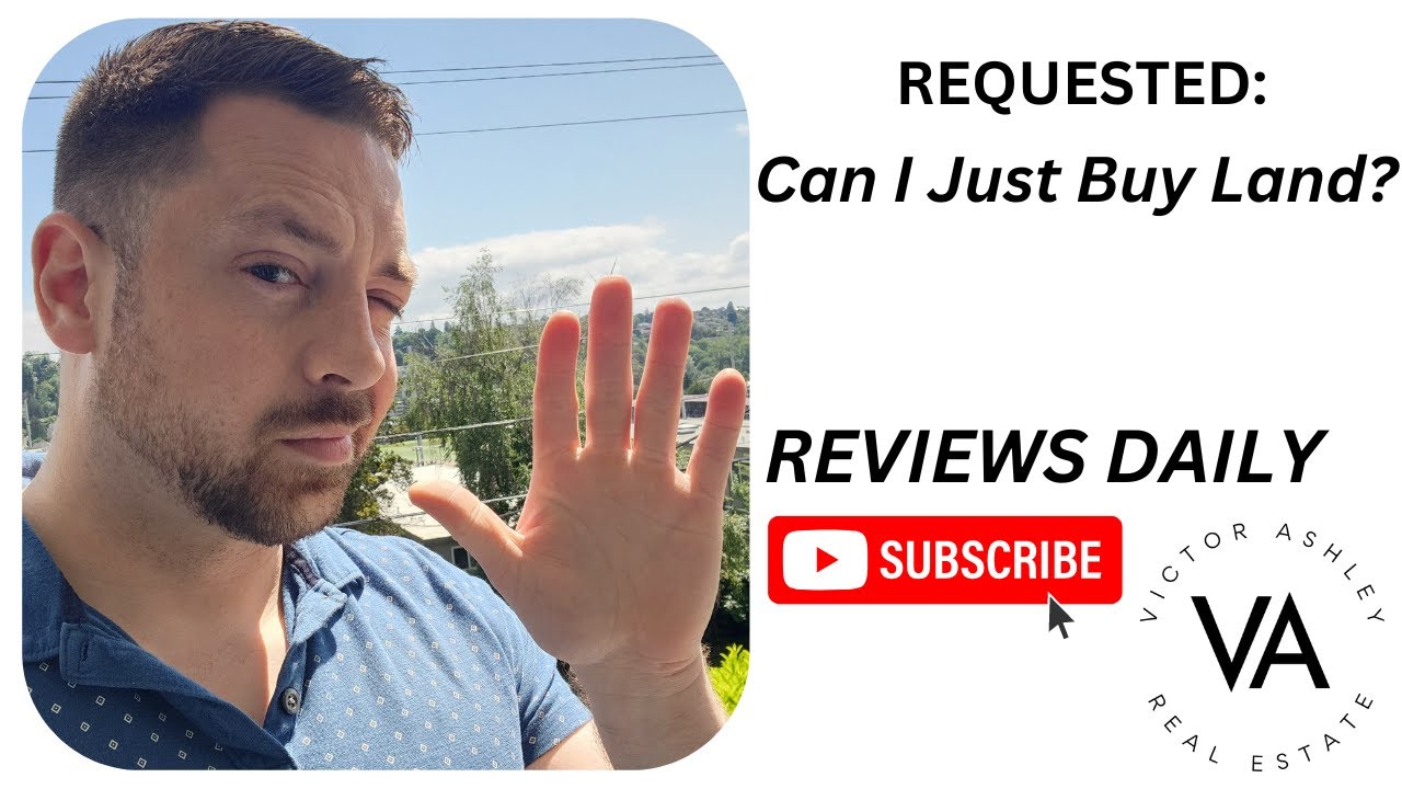 CAN I JUST BUY SOME LAND & LIVE ON IT? INTRO TO VACANT LAND seattlerealestate homebuyingtips 