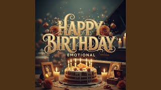Happy Birthday - Emotional