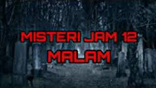 MJ12 Misteri Jam 12-Koleksi Kisah-Kisah Seram