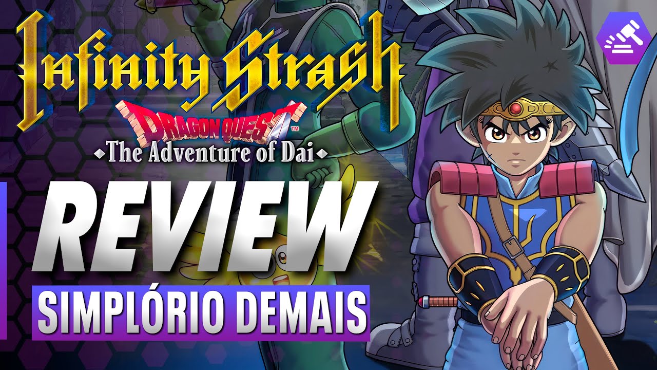 Infinity Strash: Dragon Quest The Adventure of Dai - Review - PSX Brasil