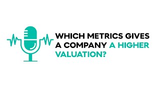 Decoding SaaS Valuation: Metrics that Matter