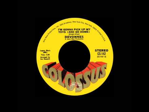 Devonnes - I'm Gonna Pick Up My Toys (And Go Home)