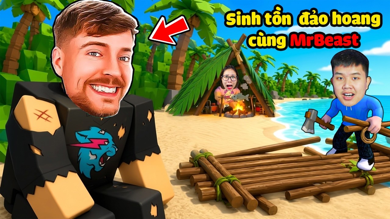 Tham gia thử thách MrBeast sinh tồn đảo hoang thắng nhận 1 TỶ đô bqThanh và Ốc