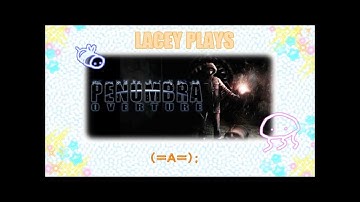 SPIDERS AND AMPUTATIONS OH MY! - Penumbra: Overture [PART 5]