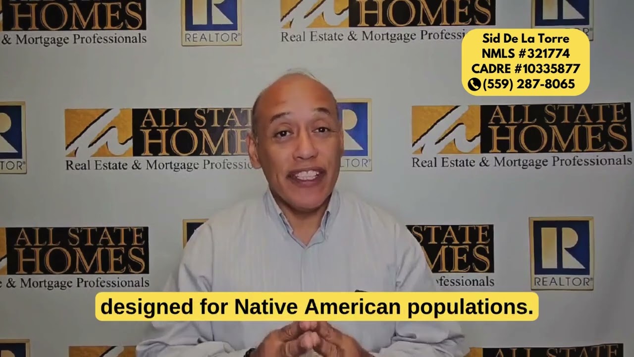 What Is Section184 Native American Home Loans  Explained by Broker Sid De La Torre