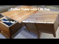 Coffee table with lift top and storage made from reclaimed materials