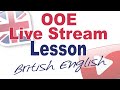 British English (with Carrie) - Live English Lesson!