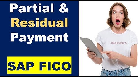 Partial and Residual Payments in SAP FICO // Call or WhatsApp me @ +91 7416797921