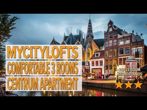 mycitylofts comfortable 3 rooms centrum apartment hotel review hotels in rotterdam netherlands h