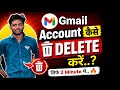 How to delete a Gmail Account | Google Account Kaise Delete Kare | Youtube Channel Kaise Delete Kare