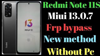 Redmi note 11s (Miui 13.0.7) frp bypass //All Redmi MIUI 13.0.7 frp bypass, new security,without pc